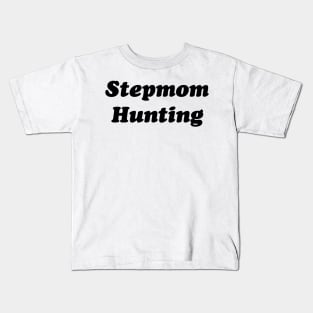 Stepmom Hunting v2 Kids T-Shirt